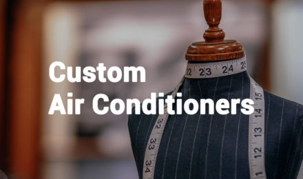 Custom Air Conditioner